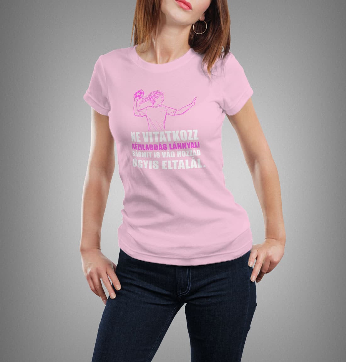 "Ne vitatkozz kézilabdás lánnyal" póló