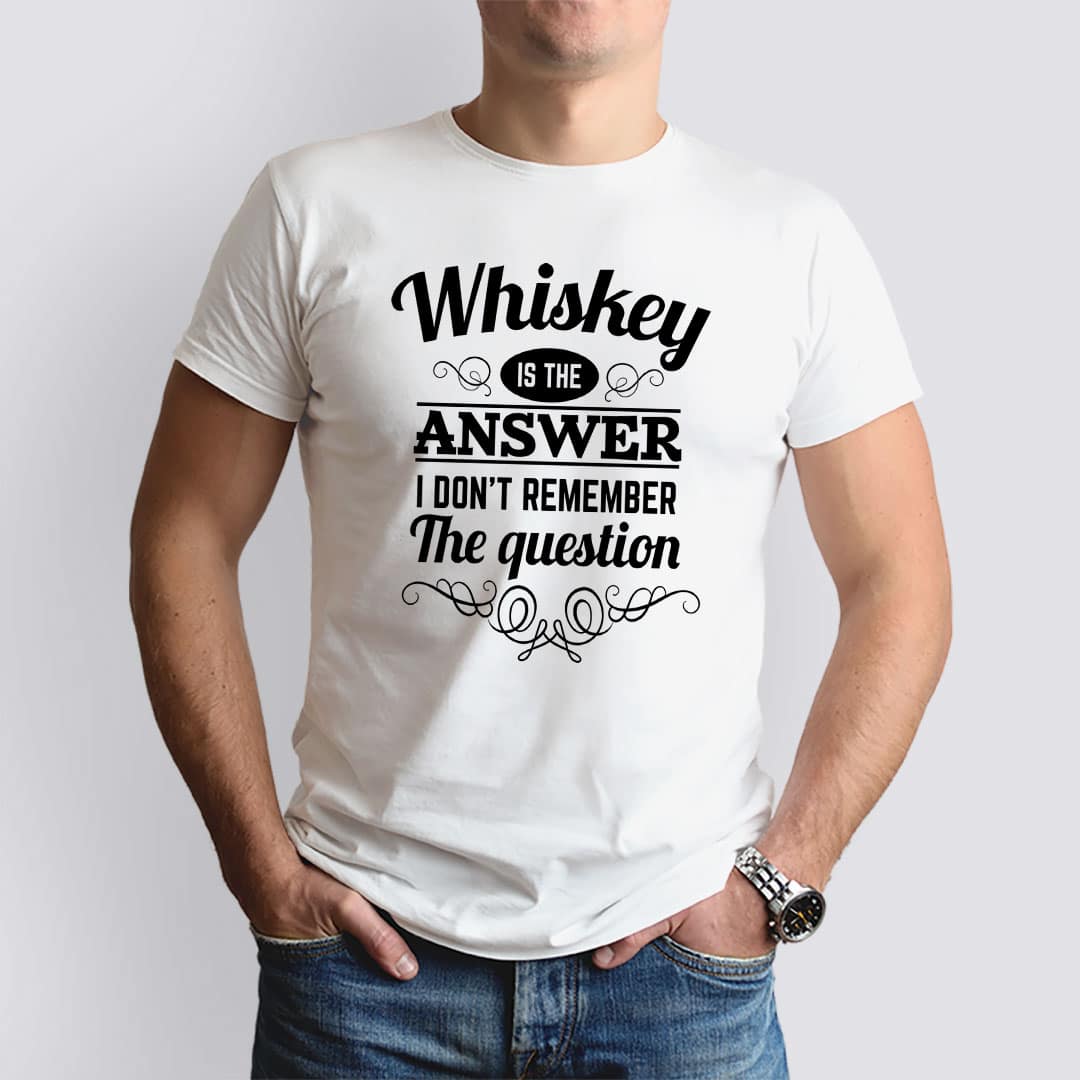 "Whiskey is the answer" póló