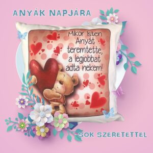 Nyomtatott nagy párna - Anyák napja