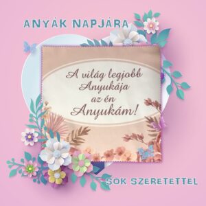 Nyomtatott szemüvegtörlő - a világ legjobb Anyukája