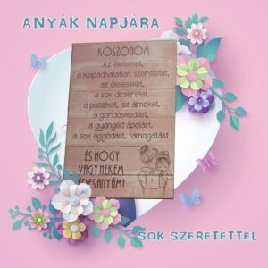 Nyomtatott fa tábla - Köszönöm az életemet...